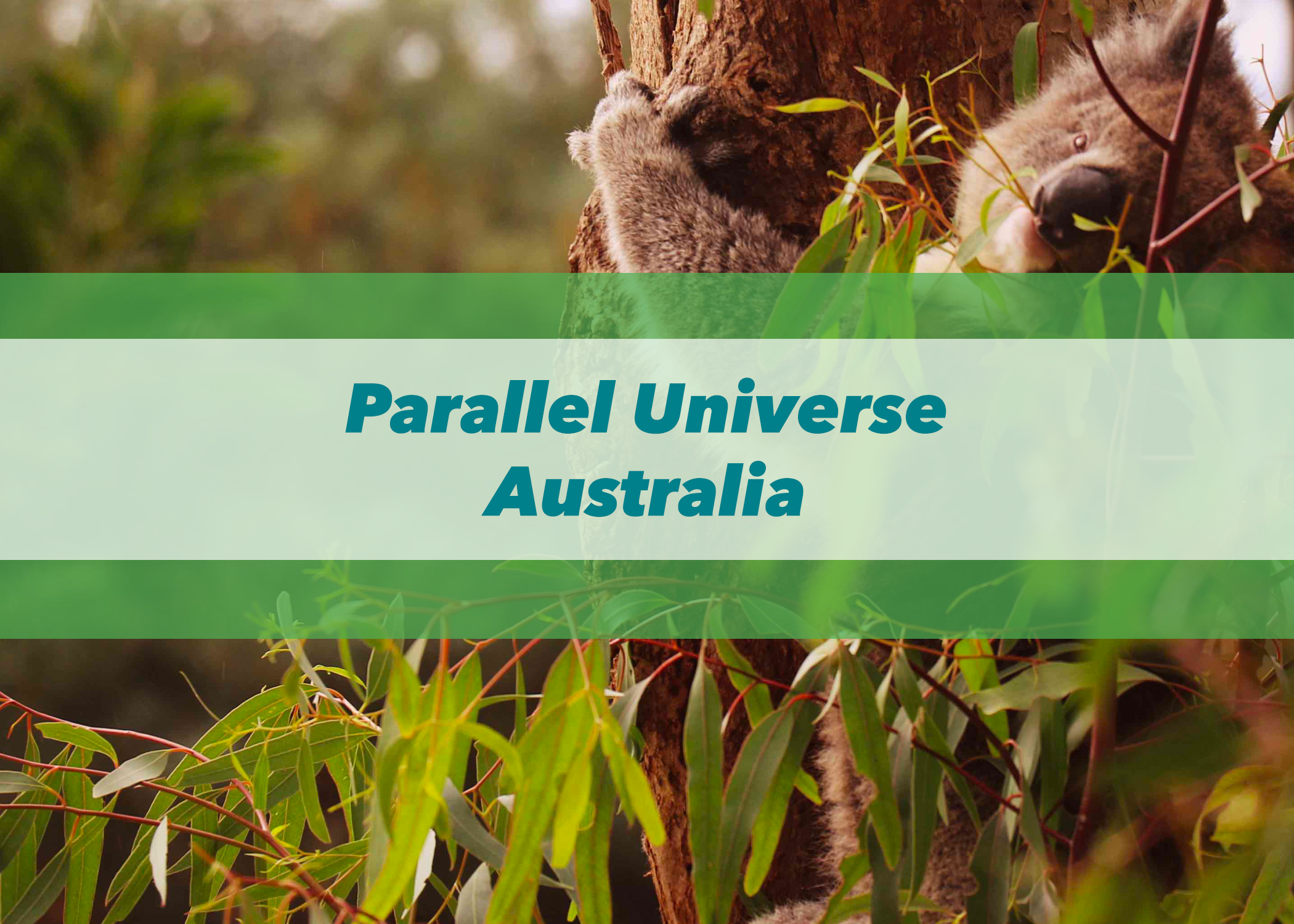 Parallel Universe | Australia