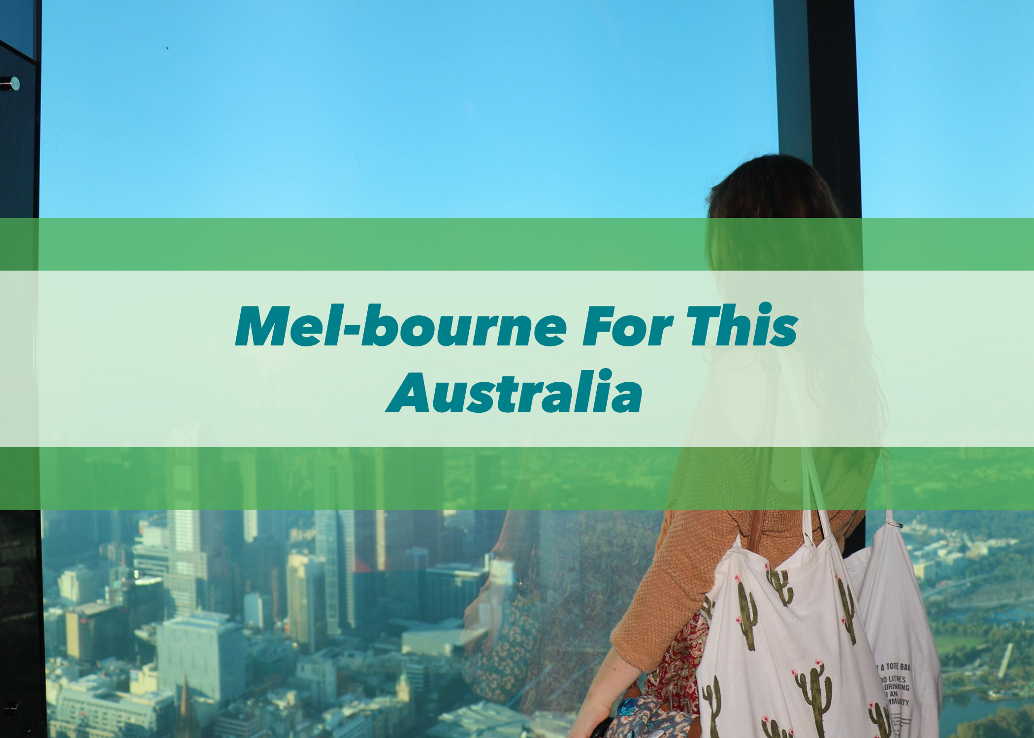 Mel-bourne For This | Australia