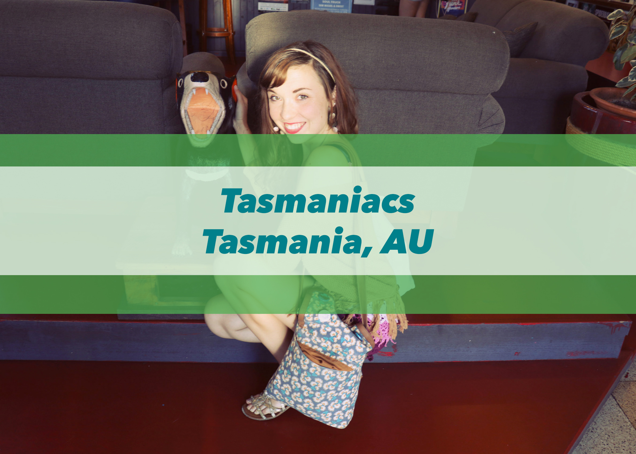 Tasmaniacs | Tasmania, AU